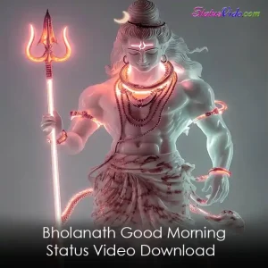 Bholanath Good Morning Status Video Download