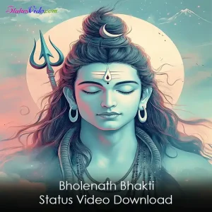 Bholenath Bhakti Status Video Download