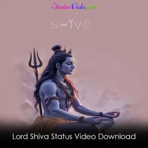 Lord Shiva Status Video Download