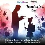 Happy Teachers Day Special Status Video 2025 Download