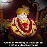 Gajanan Maharaj 4K Full Screen Status Video Download
