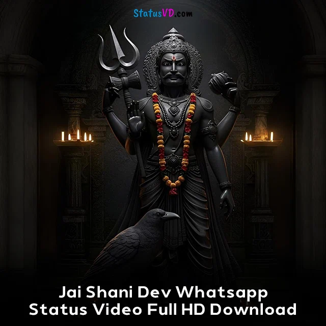 Jai Shani Dev Whatsapp Status Video Full HD Download