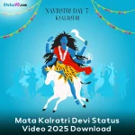 Mata Kalratri Devi Status Video 2025 Download