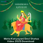 Mata Katyayani Devi Status Video 2025 Download