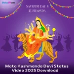 Mata Kushmanda Devi Status Video 2025 Download