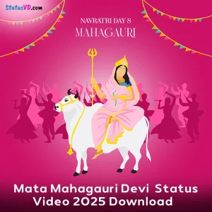 Mata Mahagauri Devi Status Video 2025 Download