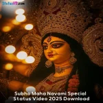 Subho Maha Navami Special Status Video 2025 Download