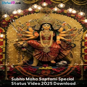 Subho Maha Saptami Special Status Video 2025 Download