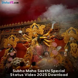 Subho Maha Sasthi Special Status Video 2025 Download
