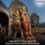 Jagadhatri Puja Special Status Video 2025 Download