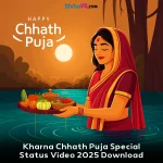 Kharna Chhath Puja Special Status Video 2025 Download