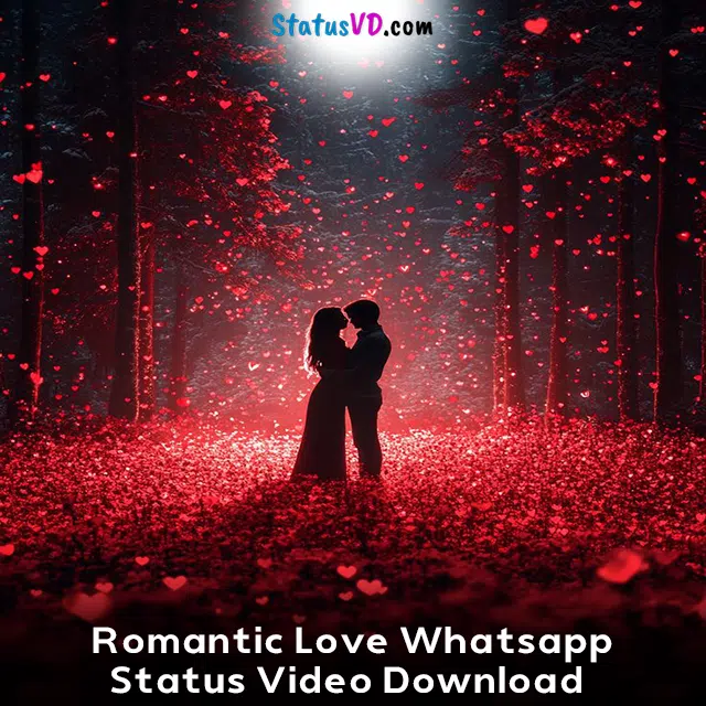 Romantic Love Whatsapp Status Video Download