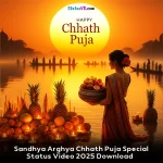 Sandhya Arghya Chhath Puja Special Status Video 2025 Download