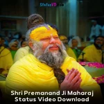 Shri Premanand Ji Maharaj Status Video Download