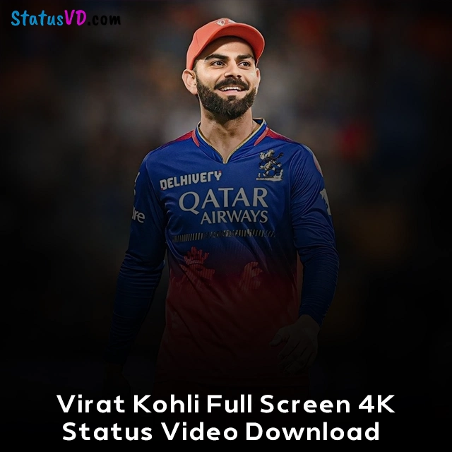 Virat Kohli Full Screen 4K Status Video Download